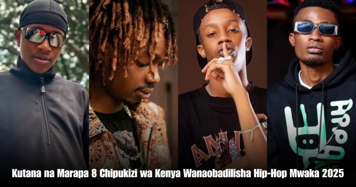 Kutana na Marapa 8 Chipukizi wa Kenya Wanaobadilisha Hip-Hop Mwaka 2025