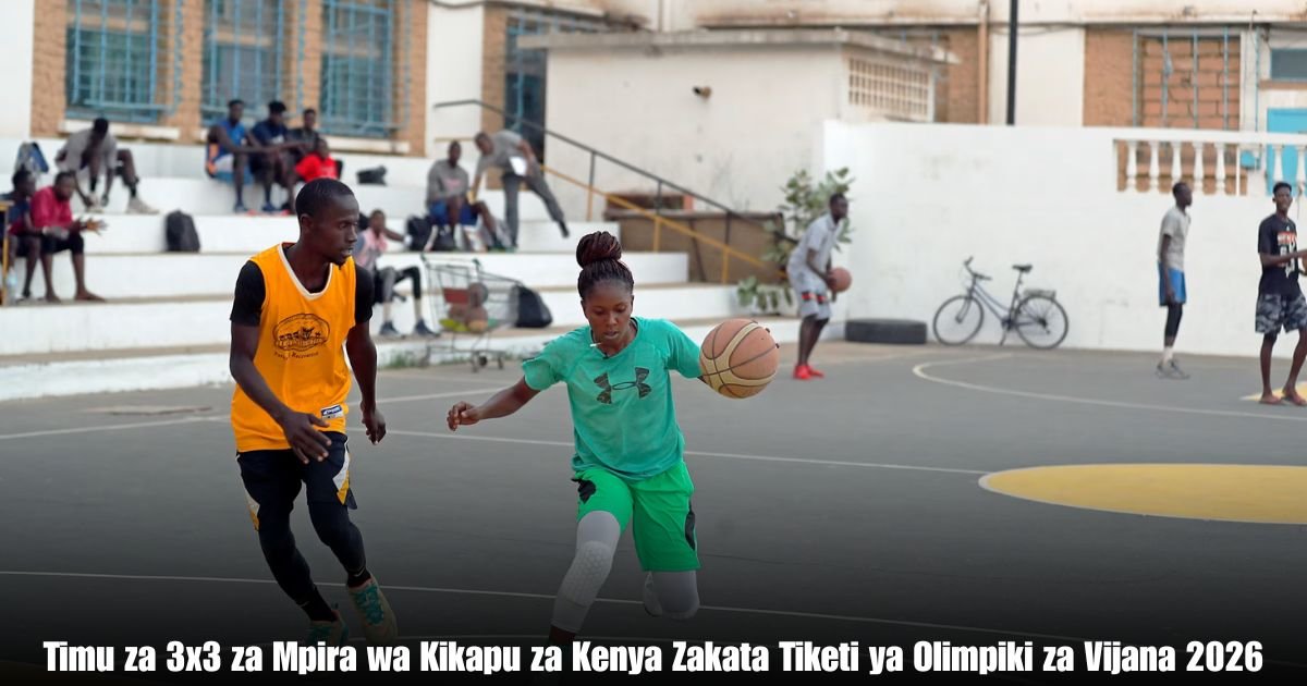 Timu za 3x3 za Mpira wa Kikapu za Kenya Zakata Tiketi ya Olimpiki za Vijana 2026