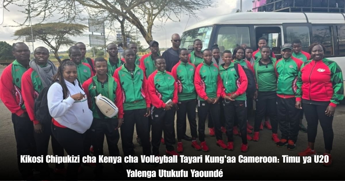 Kikosi Chipukizi cha Kenya cha Volleyball Tayari Kung'aa Cameroon: Timu ya U20 Yalenga Utukufu Yaoundé