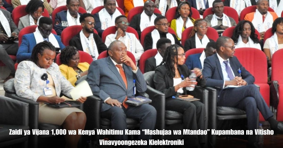 Zaidi ya Vijana 1,000 wa Kenya Wahitimu Kama “Mashujaa wa Mtandao” Kupambana na Vitisho Vinavyoongezeka Kielektroniki