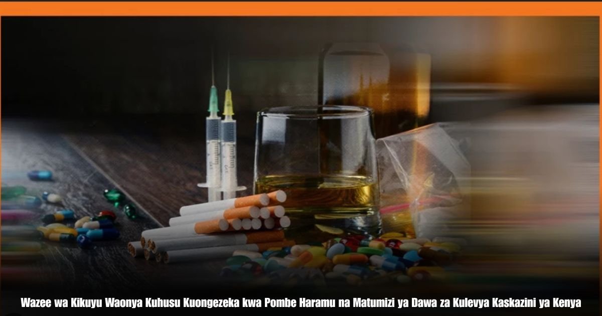 Wazee wa Kikuyu Waonya Kuhusu Kuongezeka kwa Pombe Haramu na Matumizi ya Dawa za Kulevya Kaskazini ya Kenya
