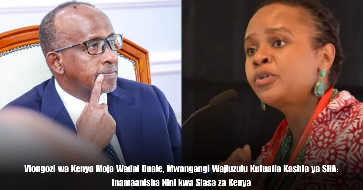 Viongozi wa Kenya Moja Wadai Duale, Mwangangi Wajiuzulu Kufuatia Kashfa ya SHA: Inamaanisha Nini kwa Siasa za Kenya