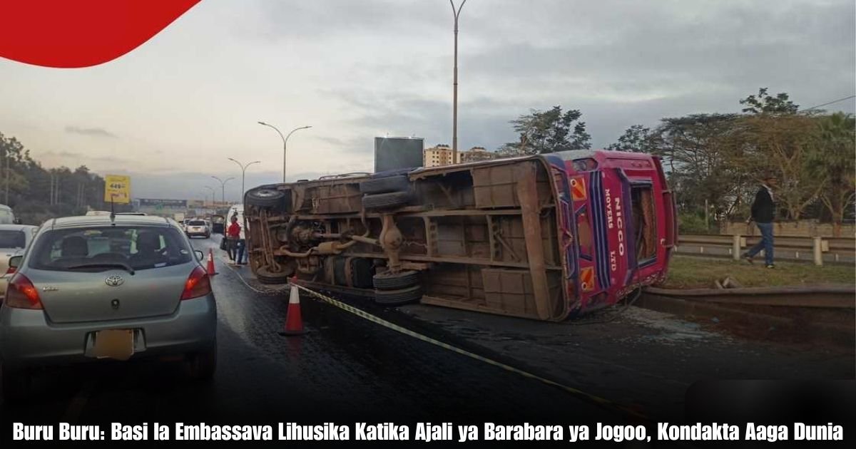 Buru Buru: Basi la Embassava Lihusika Katika Ajali ya Barabara ya Jogoo, Kondakta Aaga Dunia