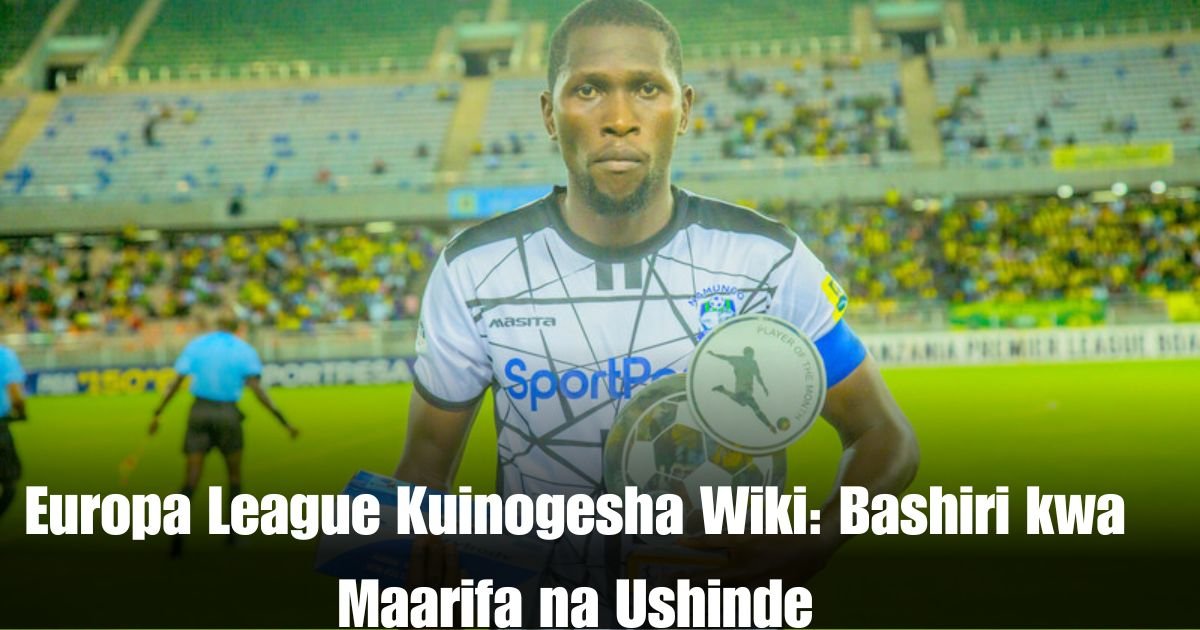 Europa League Kuinogesha Wiki: Bashiri kwa Maarifa na Ushinde