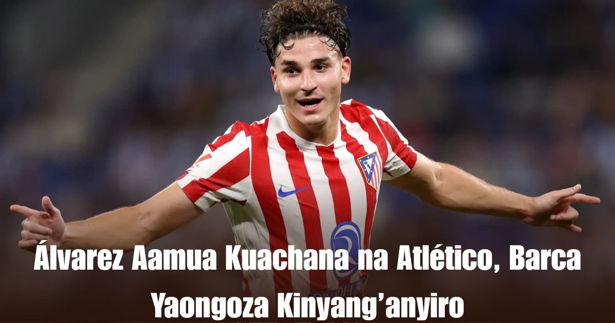 Álvarez Aamua Kuachana na Atlético, Barca Yaongoza Kinyang’anyiro