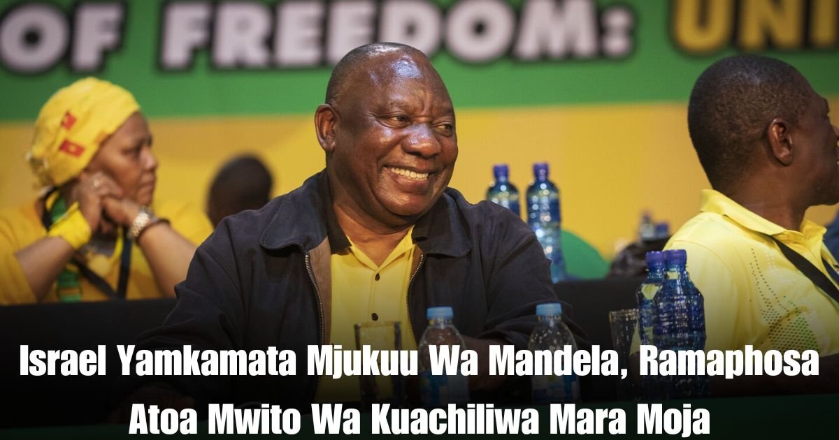 Israel Yamkamata Mjukuu Wa Mandela, Ramaphosa Atoa Mwito Wa Kuachiliwa Mara Moja