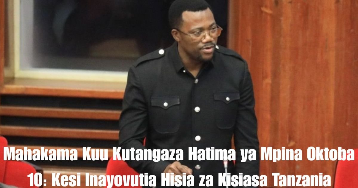 Mahakama Kuu Kutangaza Hatima ya Mpina Oktoba 10: Kesi Inayovutia Hisia za Kisiasa Tanzania