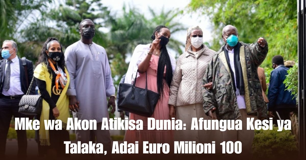 Mke wa Akon Atikisa Dunia: Afungua Kesi ya Talaka, Adai Euro Milioni 100