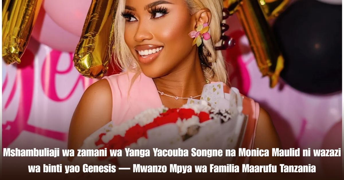 Mshambuliaji wa zamani wa Yanga Yacouba Songne na Monica Maulid ni wazazi wa binti yao Genesis — Mwanzo Mpya wa Familia Maarufu Tanzania