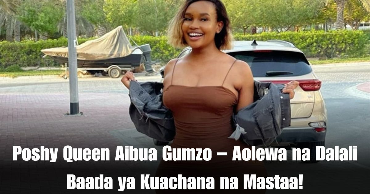 Poshy Queen Aibua Gumzo – Aolewa na Dalali Baada ya Kuachana na Mastaa!