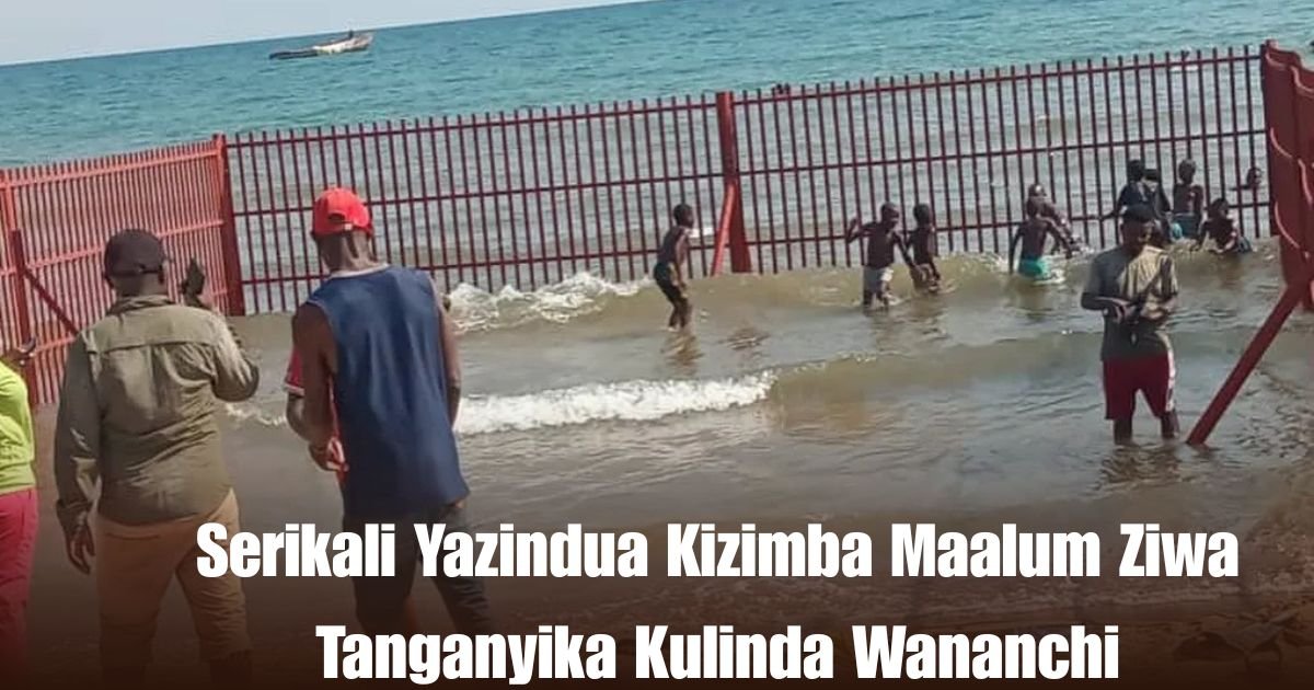 Serikali Yazindua Kizimba Maalum Ziwa Tanganyika Kulinda Wananchi