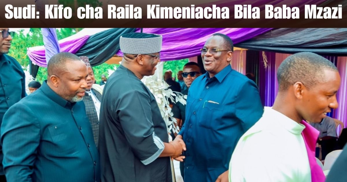 Sudi: Kifo cha Raila Kimeniacha Bila Baba Mzazi