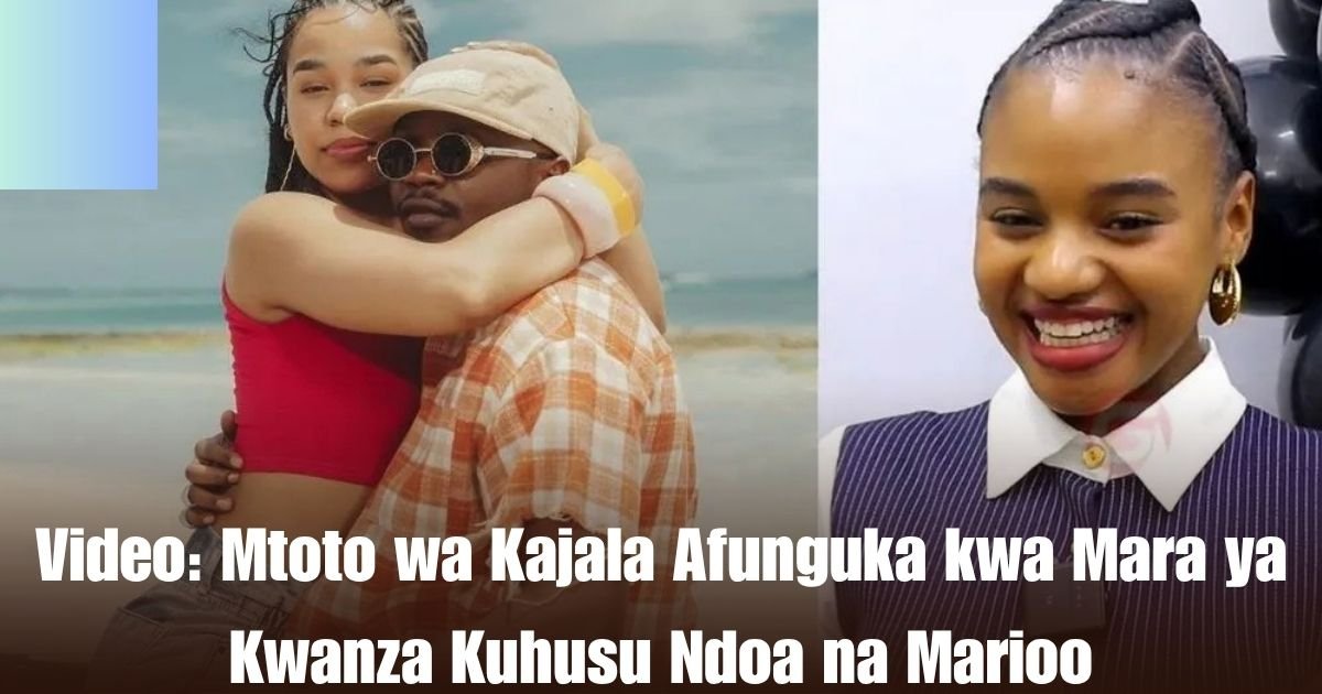 Video: Mtoto wa Kajala Afunguka kwa Mara ya Kwanza Kuhusu Ndoa na Marioo