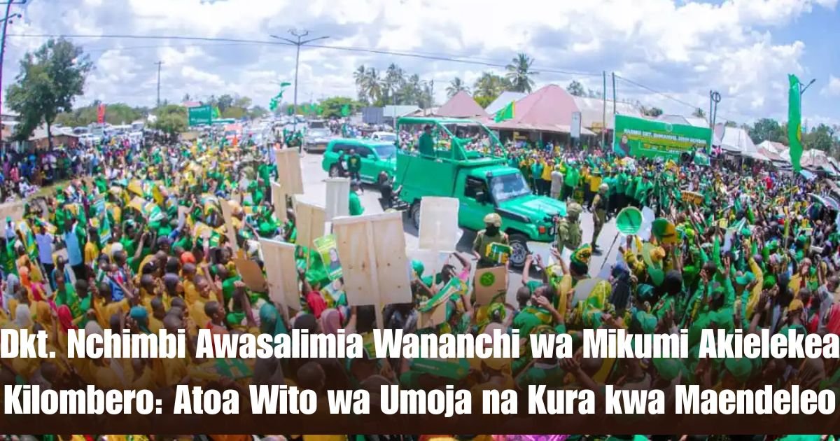 Dkt. Nchimbi Awasalimia Wananchi wa Mikumi Akielekea Kilombero: Atoa Wito wa Umoja na Kura kwa Maendeleo