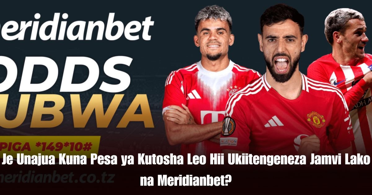 Je Unajua Kuna Pesa ya Kutosha Leo Hii