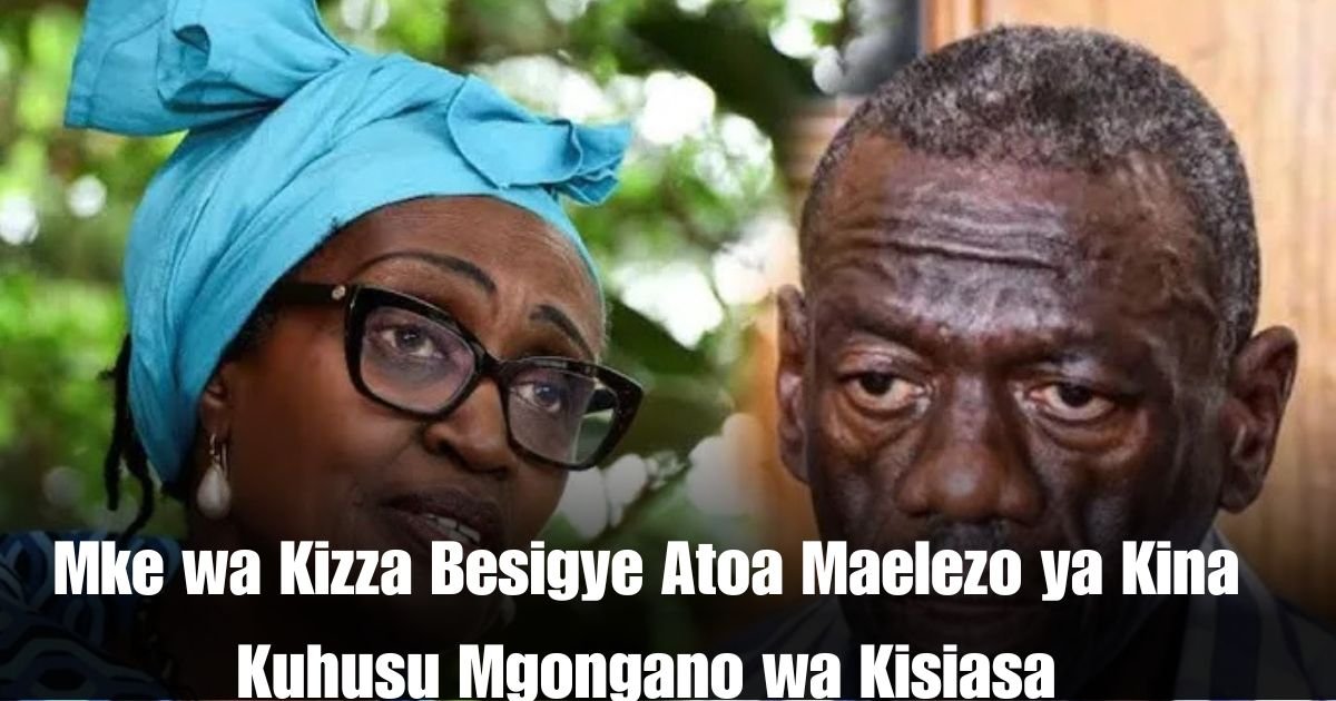Mke wa Kizza Besigye Atoa Maelezo ya Kina Kuhusu Mgongano wa Kisiasa