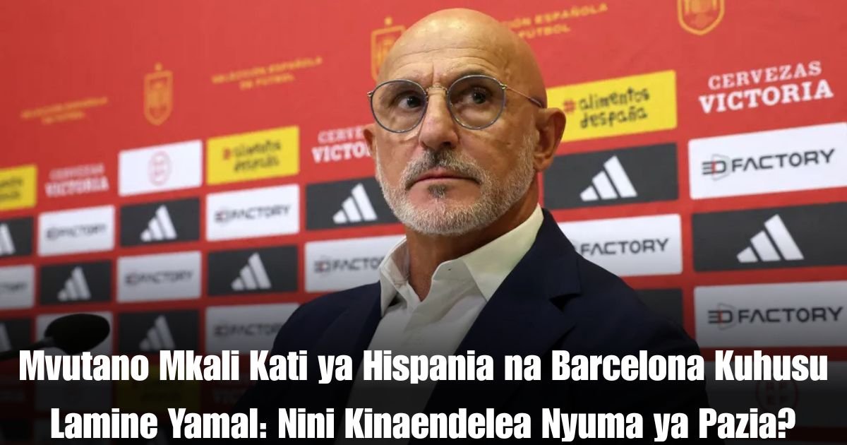 Mvutano Mkali Kati ya Hispania na Barcelona Kuhusu Lamine Yamal: Nini Kinaendelea Nyuma ya Pazia?