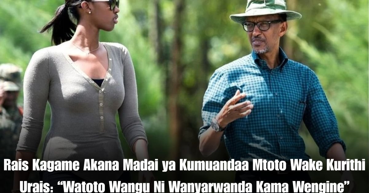 Rais Kagame Akana Madai ya Kumuandaa Mtoto Wake Kurithi Urais: “Watoto Wangu Ni Wanyarwanda Kama Wengine”