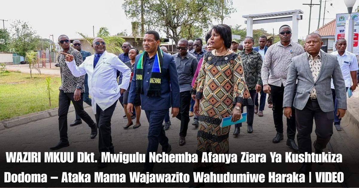 WAZIRI MKUU Dkt. Mwigulu Nchemba Afanya Ziara Ya Kushtukiza Dodoma – Ataka Mama Wajawazito Wahudumiwe Haraka | VIDEO