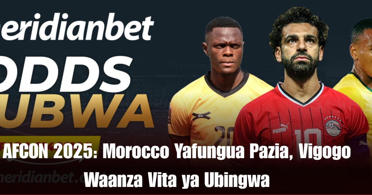 AFCON 2025: Morocco Yafungua Pazia, Vigogo Waanza Vita ya Ubingwa
