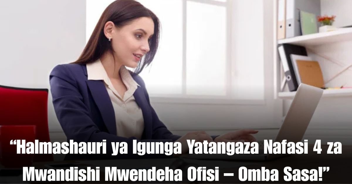 “Halmashauri ya Igunga Yatangaza Nafasi 4 za Mwandishi Mwendeha Ofisi – Omba Sasa!”