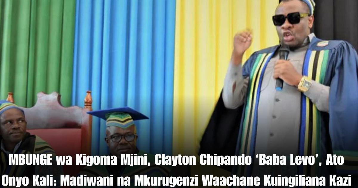 MBUNGE wa Kigoma Mjini, Clayton Chipando ‘Baba Levo’, Ato Onyo Kali: Madiwani na Mkurugenzi Waachane Kuingiliana Kazi