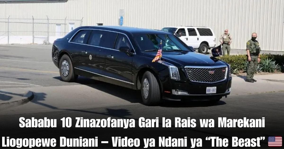 Sababu 10 Zinazofanya Gari la Rais wa Marekani Liogopewe Duniani – Video ya Ndani ya “The Beast” 🇺🇸