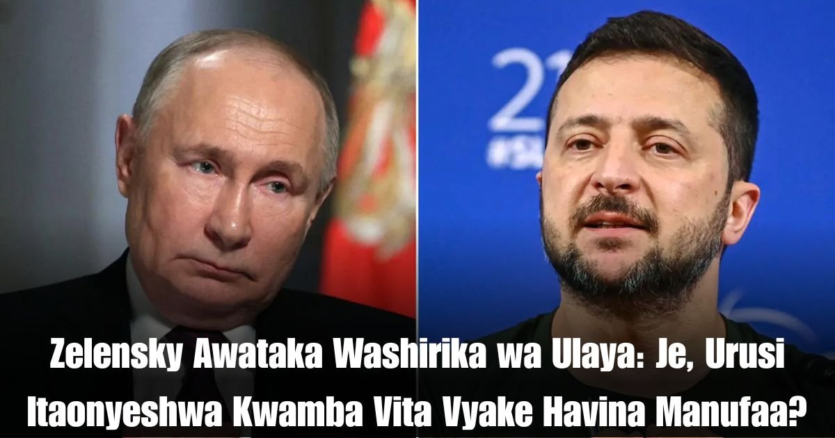 Zelensky Awataka Washirika wa Ulaya: Je, Urusi Itaonyeshwa Kwamba Vita Vyake Havina Manufaa?