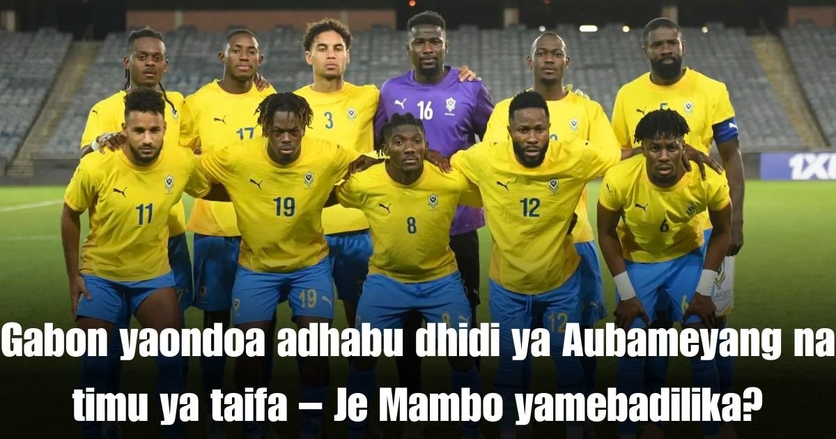 Gabon yaondoa adhabu dhidi ya Aubameyang na timu ya taifa – Je Mambo yamebadilika?